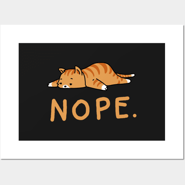 Nope Not Today Shirt Funny Lazy Cat Shirt Cat Lover Wall Art by vo_maria